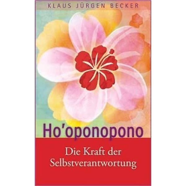 Ho'oponopono, Klaus Jürgen Becker