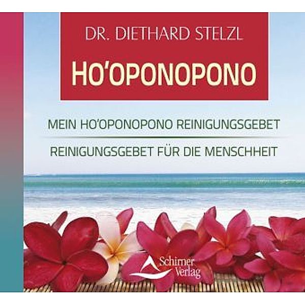 Ho'oponopono, Audio-CD, Diethard Stelzl