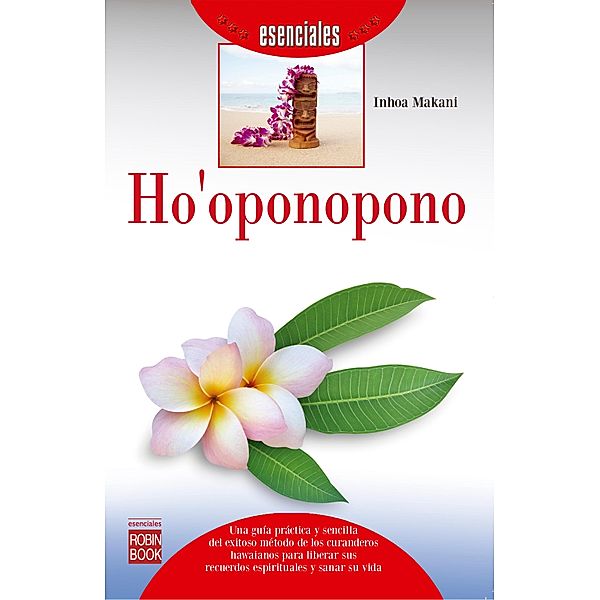 Ho'oponopono / Esenciales, Inhoa Makani