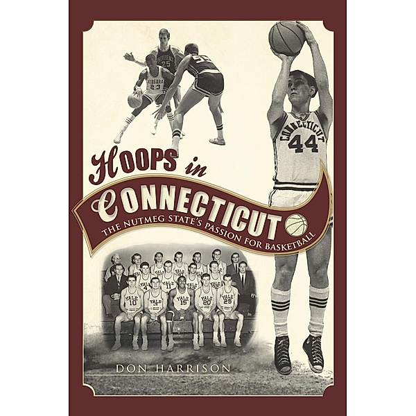 Hoops in Connecticut, DON HARRISON