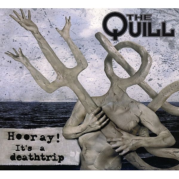 Hooray! It`S A Deathtrip (Digipak), The Quill