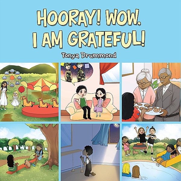 Hooray! Wow, I Am Grateful!, Tonya Drummond