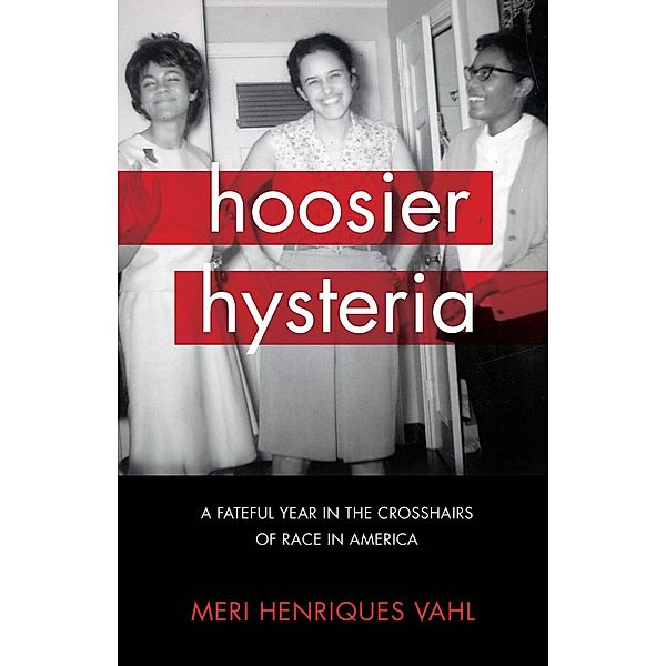 Hoosier Hysteria, Meri Henriques Vahl