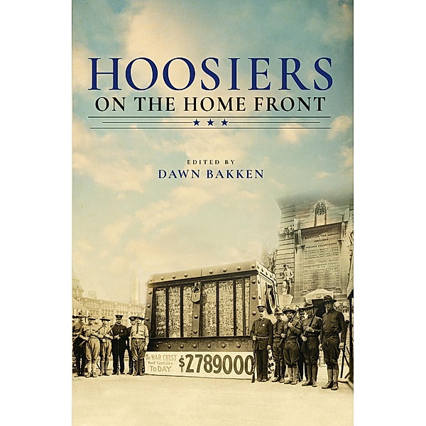 Hoosiers on the Home Front, Dawn Bakken