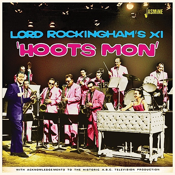 Hoots Mon, Lord Rockingham's XI