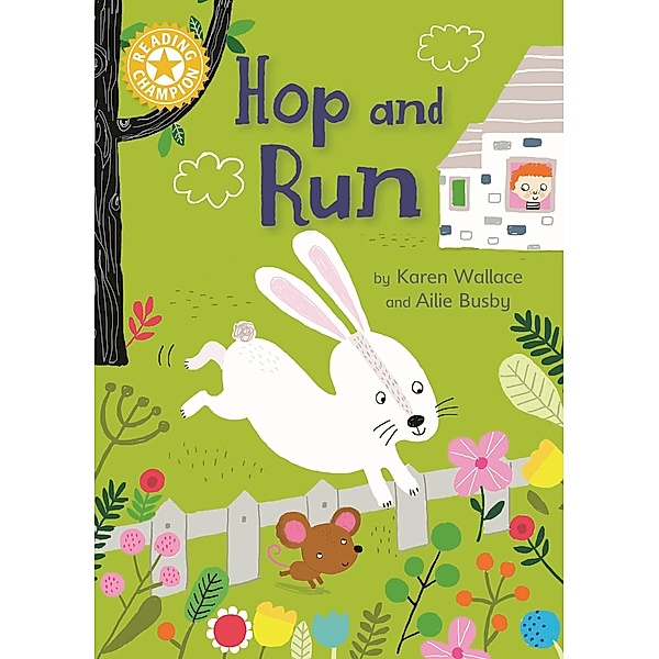 Hop and Run / Reading Champion Bd.13, Karen Wallace