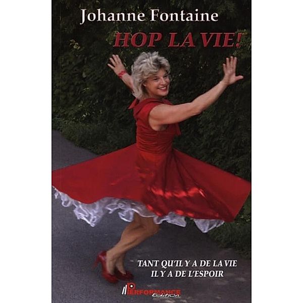 Hop la vie!, Johanne Fontaine