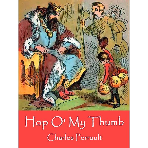 Hop O' My Thumb, Charles Perrault