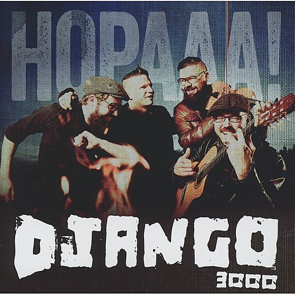 Hopaaa !, Django 3000