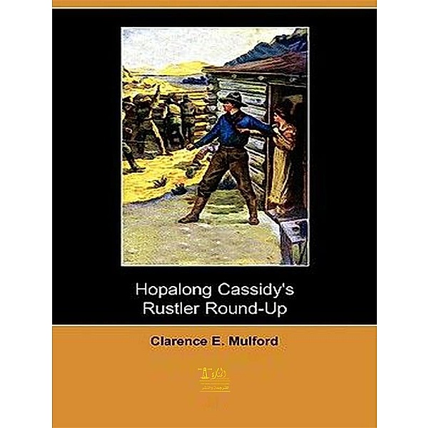 Hopalong Cassidys Rustler Round-Up, Clarence E. Mulford