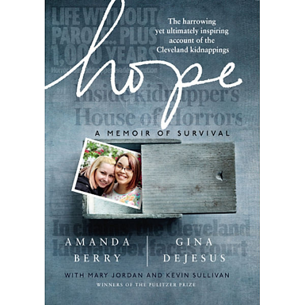 Hope, Amanda Berry, Gina DeJesus