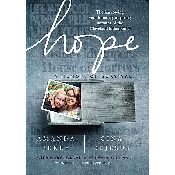 Hope, Amanda Berry, Gina DeJesus