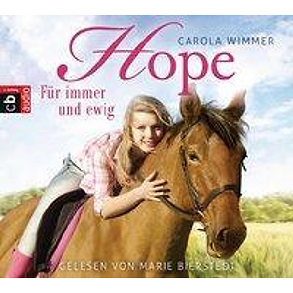 Hope - 3 - Für immer und ewig, Carola Wimmer