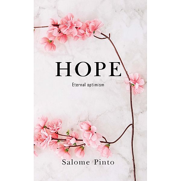 Hope, Salome Pinto