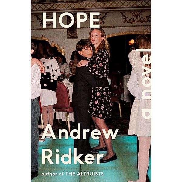Hope, Andrew Ridker
