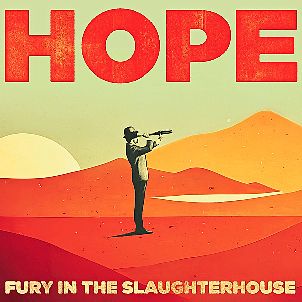 HOPE, Fury In The Slaughterhouse