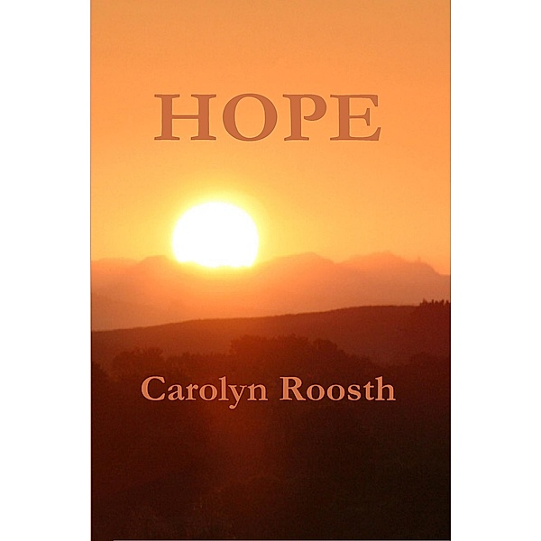 Hope, Carolyn Roosth