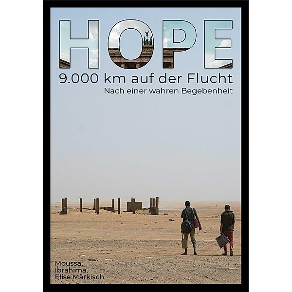 Hope - 9.000 km auf der Flucht, Elise Märkisch