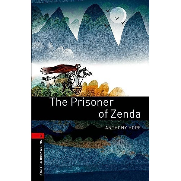 Hope, A: Stage 3. The Prisoner of Zenda, Anthony Hope