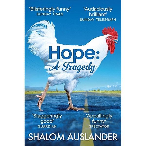 Hope: A Tragedy, Shalom Auslander