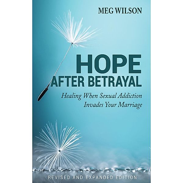 Hope After Betrayal, Meg Wilson