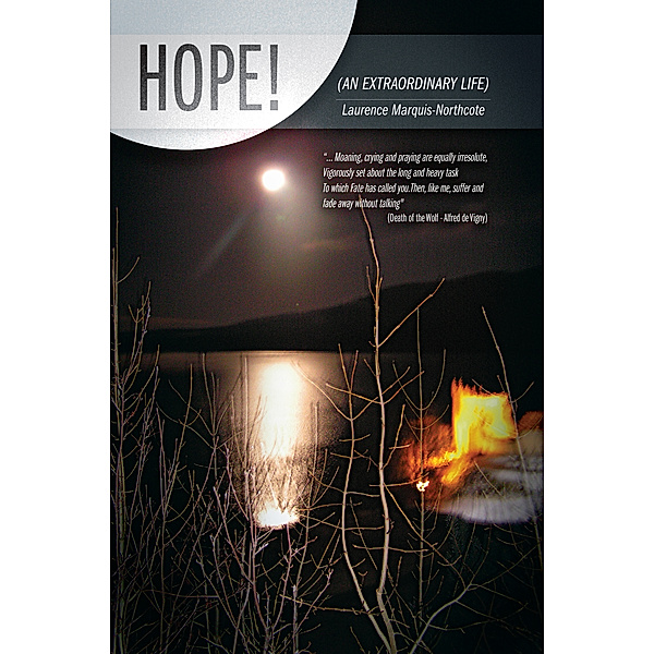 Hope! (An Extraordinary Life), Laurence Marquis-Northcote