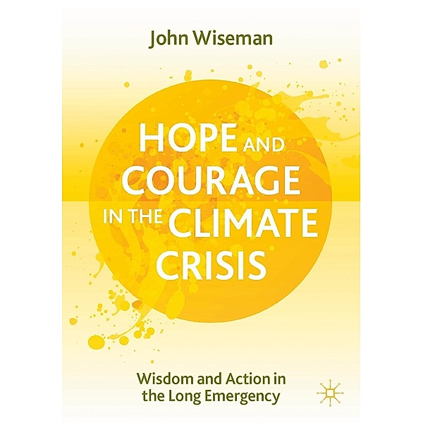 Hope and Courage in the Climate Crisis / Progress in Mathematics, John Wiseman
