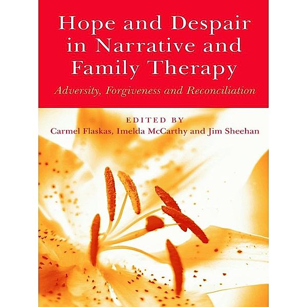 Hope and Despair in Narrative and Family Therapy