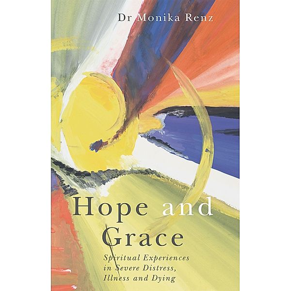 Hope and Grace, Monika Renz