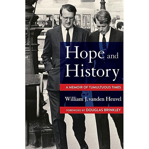 Hope and History, William J. Vanden Heuvel