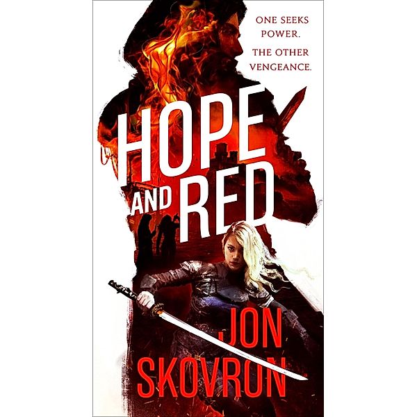 Hope and Red / Empire of Storms, Jon Skovron