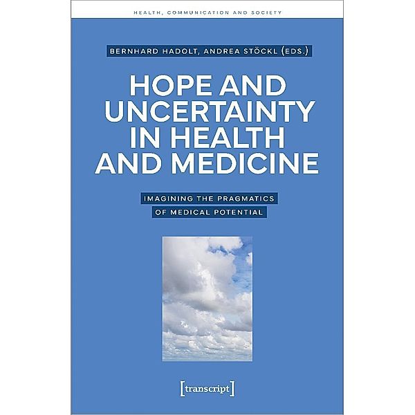 Hope and Uncertainty in Health and Medicine