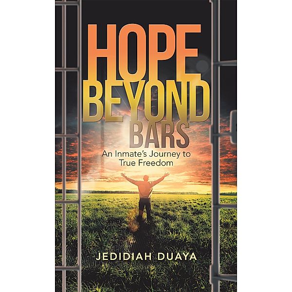 Hope Beyond Bars, Jedidiah Duaya