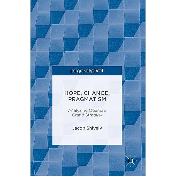 Hope, Change, Pragmatism, Jacob Shively