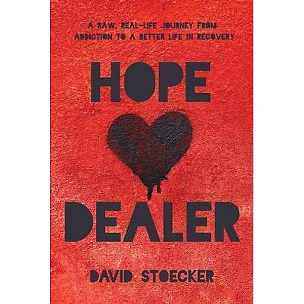 Hope Dealer, David Stoecker