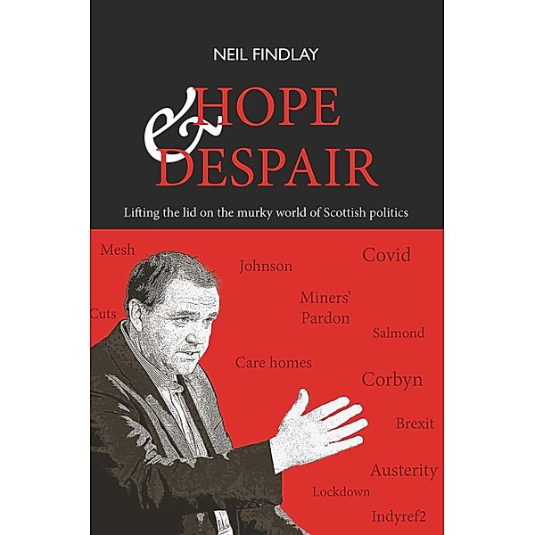 Hope & Despair, Neil Findlay