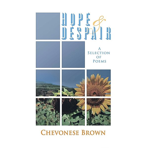 Hope & Despair, Chevonese Brown