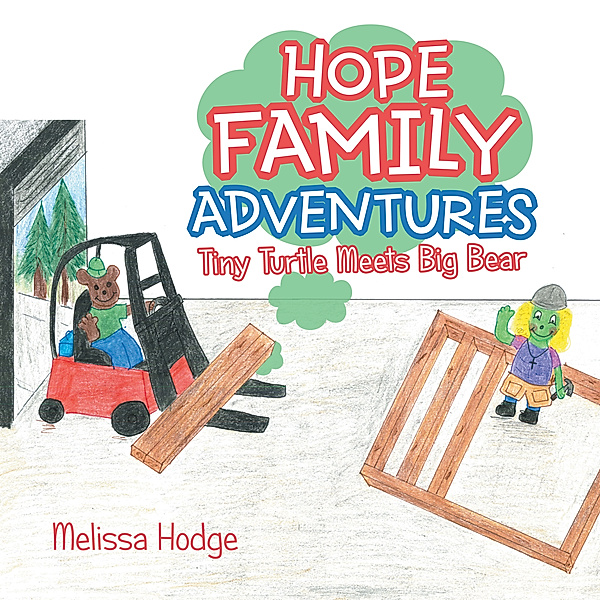 Hope Family Adventures, Melissa Hodge