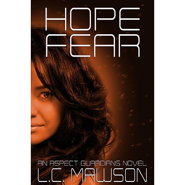 Hope/Fear (Aspects, #7) / Aspects, L. C. Mawson