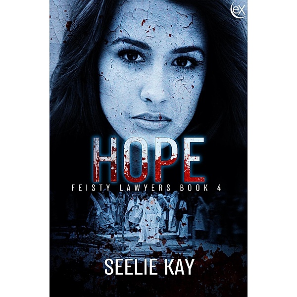 Hope (Feisty Lawyers, #4) / Feisty Lawyers, Seelie Kay