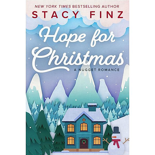 Hope for Christmas / A Nugget Romance, Stacy Finz