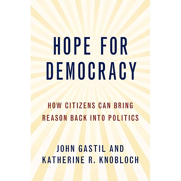 Hope for Democracy, John Gastil, Katherine Knobloch