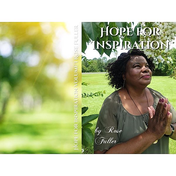 Hope For Inspiration / Hope For Inspiration, Rose Fuller