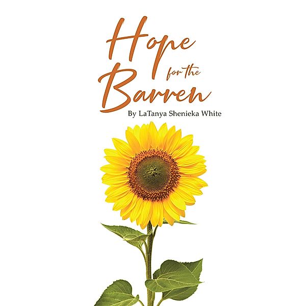 Hope for the Barren, Latanya Shenieka White