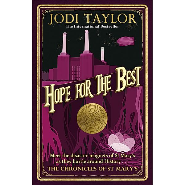 Hope for the Best / Chronicles of St. Mary's Bd.10, Jodi Taylor