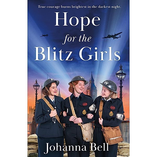 Hope for the Blitz Girls / The Blitz Girls, Johanna Bell