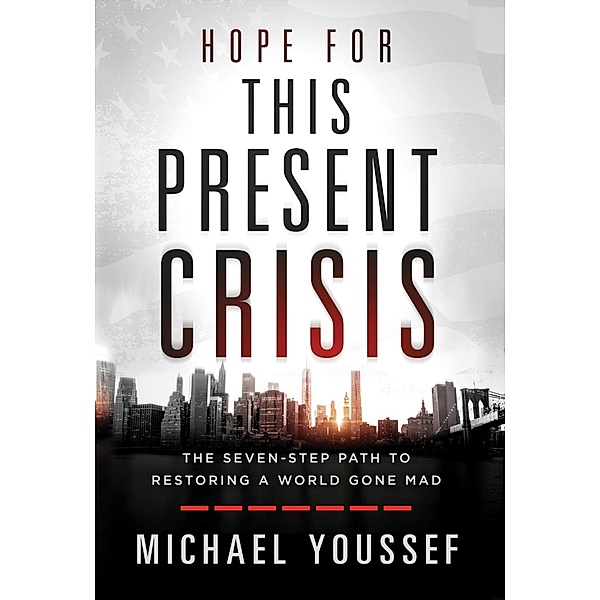 Hope for This Present Crisis, Michael Youssef