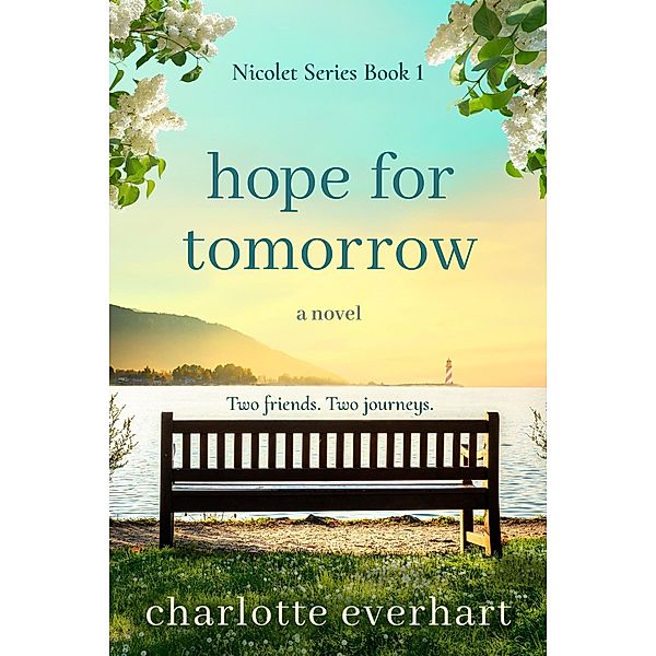 Hope for Tomorrow (Nicolet Series, #1) / Nicolet Series, Charlotte Everhart