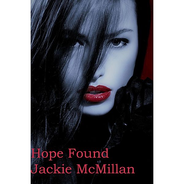 Hope Found, Jackie McMillan