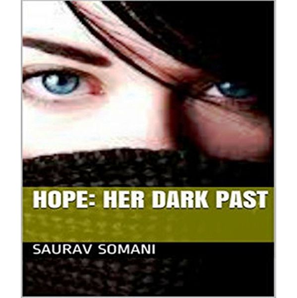 Hope: Her Dark Past, Saurav Somani